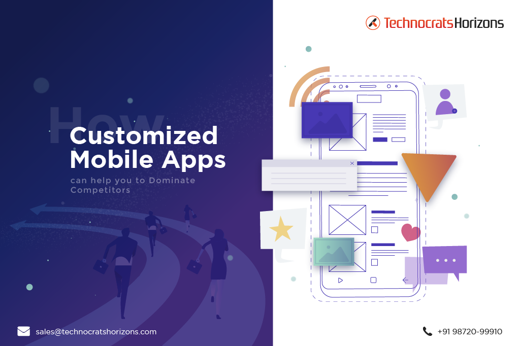 How Customized Mobile Apps Can Help You To Dominate Competitors