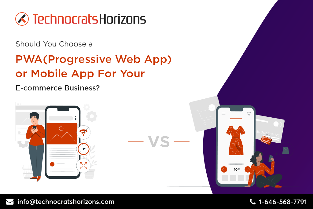 Should You Choose a PWA (Progressive Web App) or Mobile App For Your E-commerce Business?