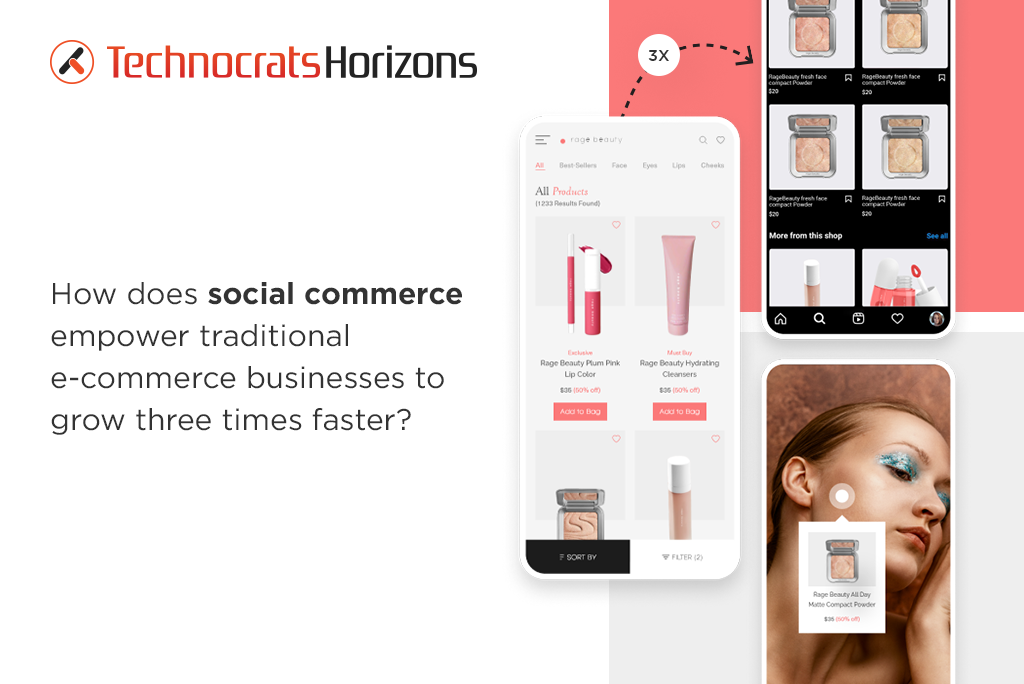 How does Social Commerce Empower Traditional E-commerce Businesses to Grow Three Times Faster?