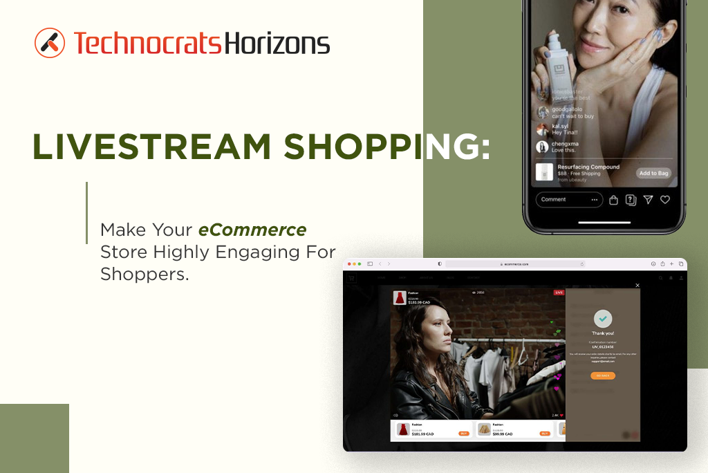 Livestream Shopping: Make Your E-commerce Store Highly Engaging For Shoppers