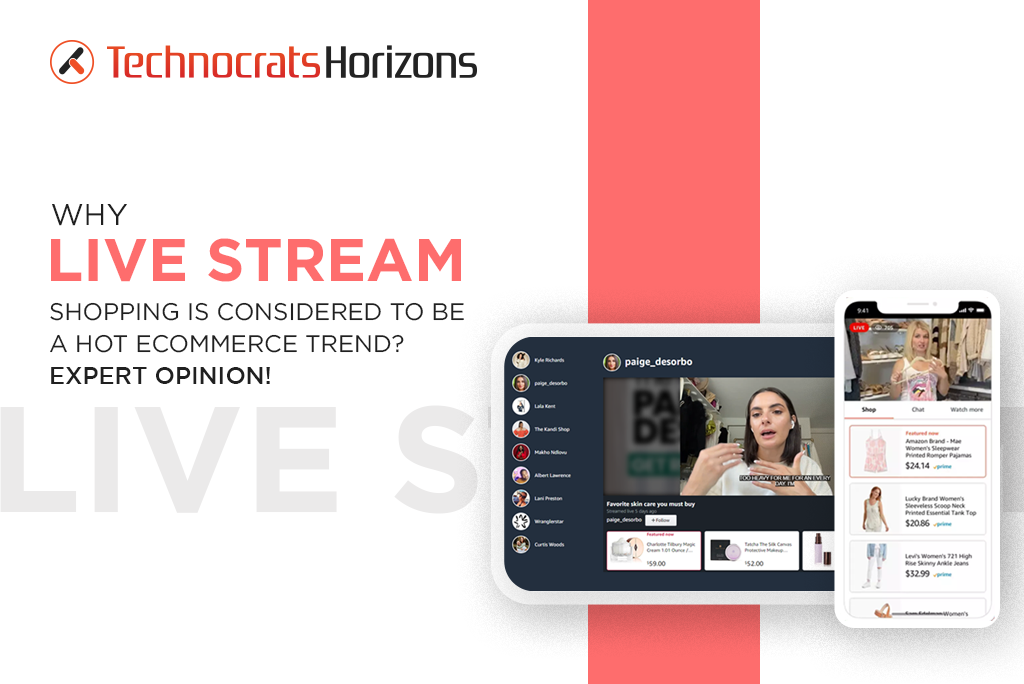 Why Live stream shopping is considered to be a hot eCommerce trend? Expert opinion!