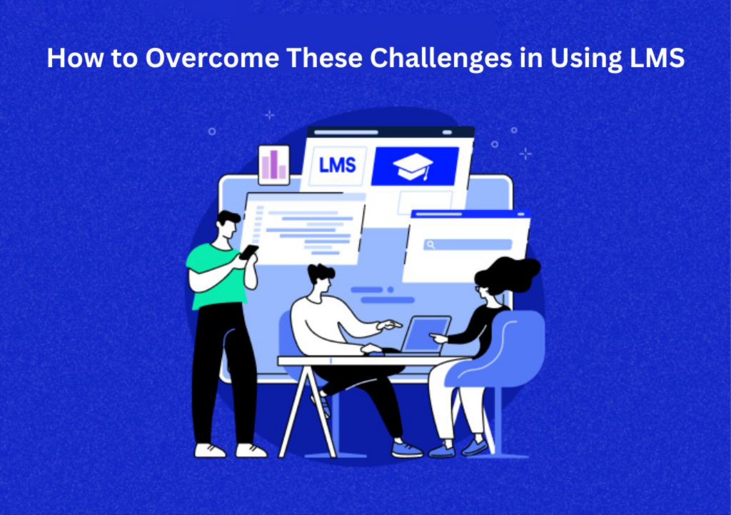 how to overcome these challenges