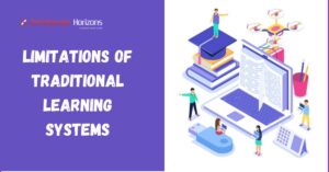 Limitations of Traditional Learning Systems