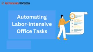 Automating Labor-intensive Office Tasks