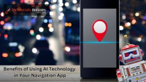 Benefits of Using AI Technology in Your Navigation App