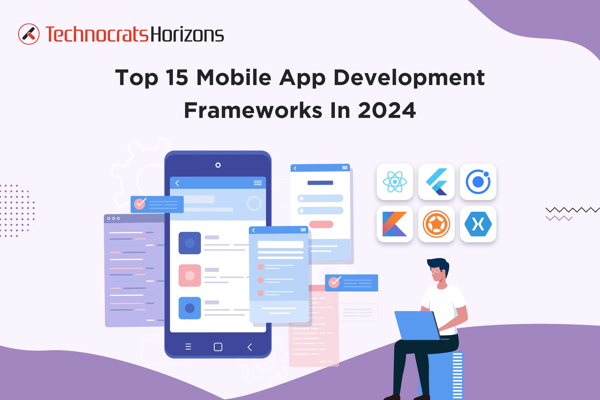 Top 15 Mobile App Development Frameworks That Will Rule 2024