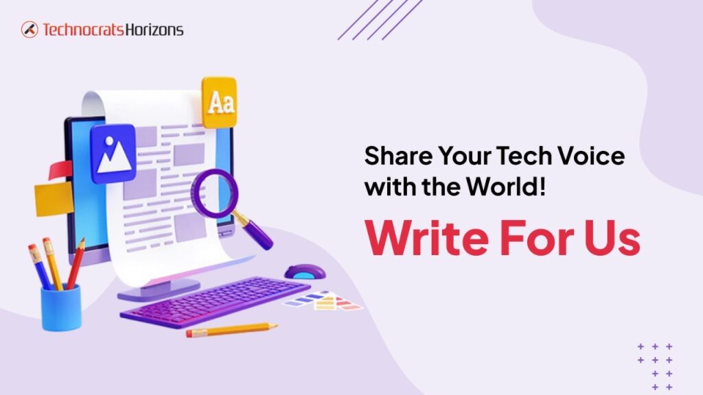 Write for Us Technology